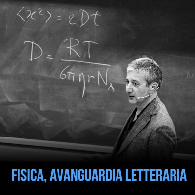 FISICA, AVANGUARDIA LETTERARIA